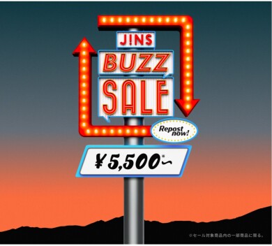 JINS BUZZ SALE 第一弾実施中 !