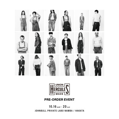 【UNION HERCULES MADE】PRE-ORDER EVENT!!